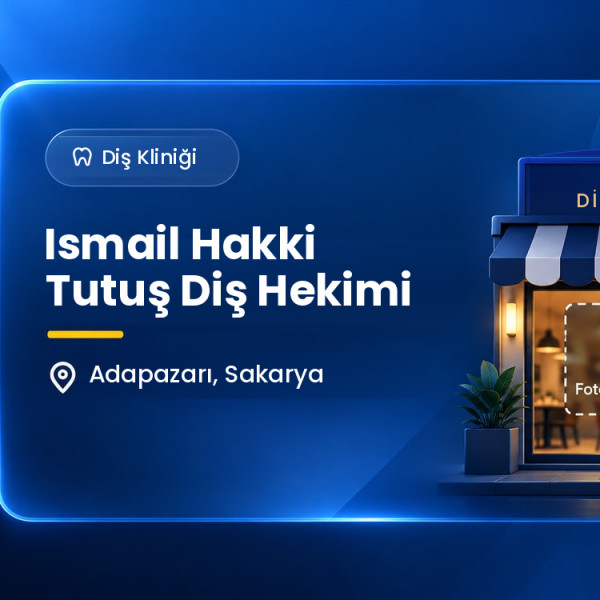 Ismail Hakki Tutuş Diş Hekimi