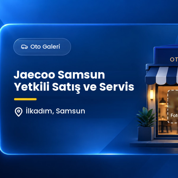 Jaecoo Samsun Yetkili Satış ve Servis