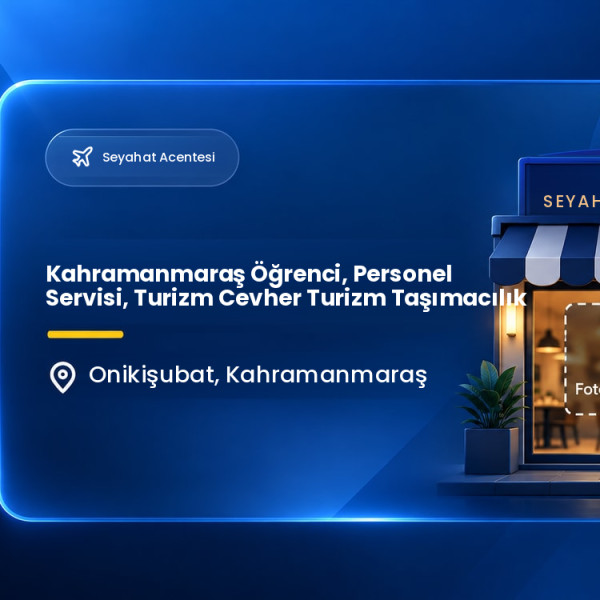 Kahramanmaraş Öğrenci, Personel Servisi, Turizm Cevher Turizm Taşımacılık