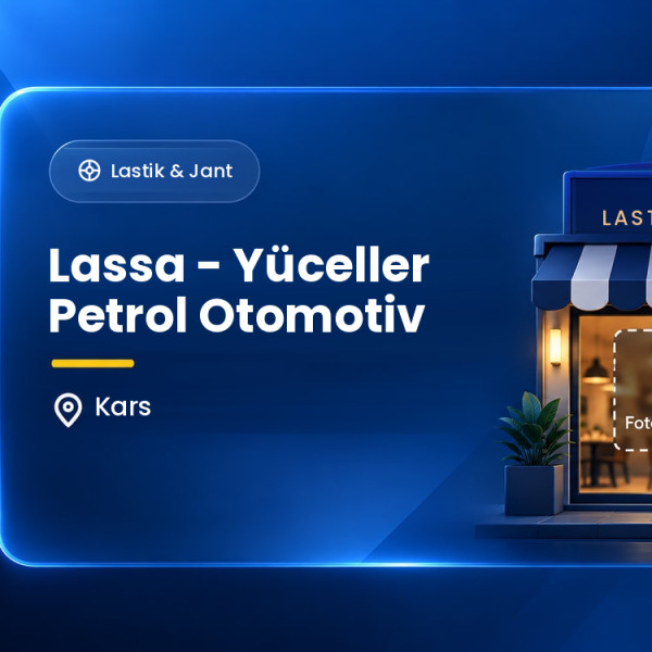 Lassa - Yüceller Petrol Otomotiv