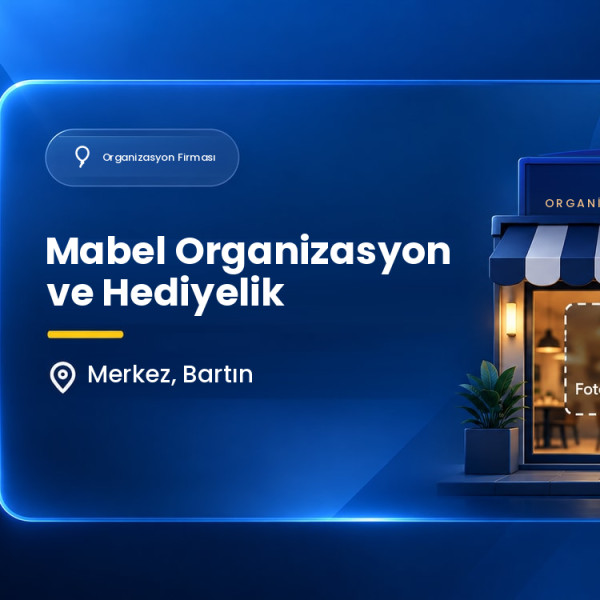 Mabel Organizasyon ve Hediyelik