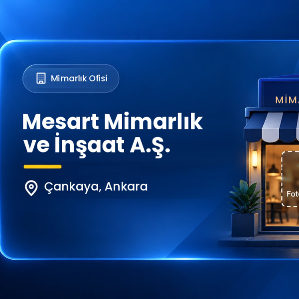 Mesart Mimarlık ve İnşaat A.Ş.