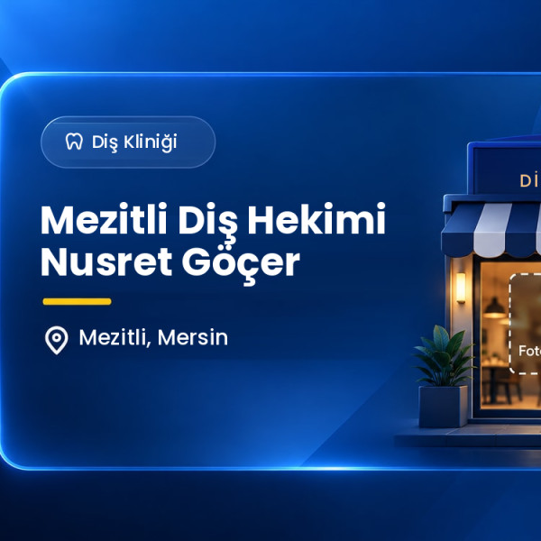 Mezitli Diş Hekimi Nusret Göçer
