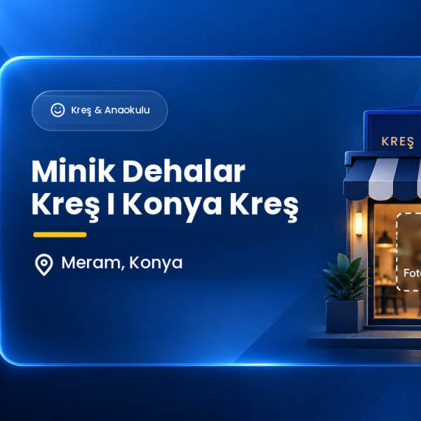 Minik Dehalar Kreş I Konya Kreş
