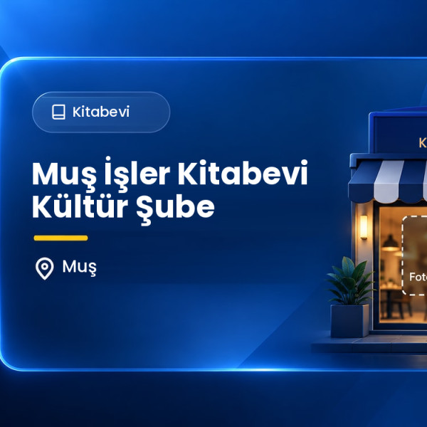 Muş İşler Kitabevi Kültür Şube