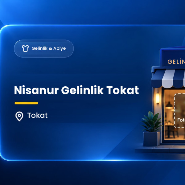 Nisanur Gelinlik Tokat