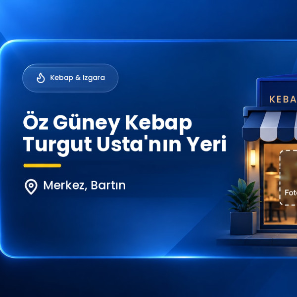 Öz Güney Kebap Turgut Usta'nın Yeri