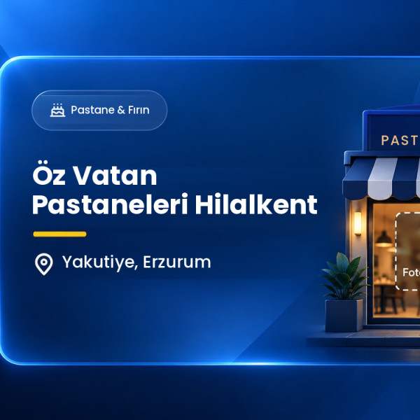 Öz Vatan Pastaneleri Hilalkent