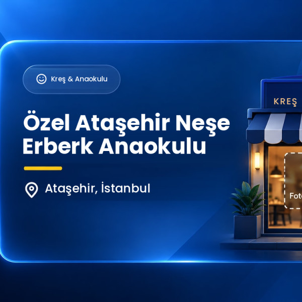 Özel Ataşehir Neşe Erberk Anaokulu