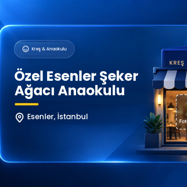 Özel Esenler Şeker Ağacı Anaokulu