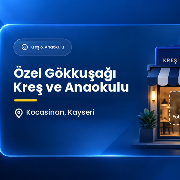 Özel Gökkuşağı Kreş ve Anaokulu