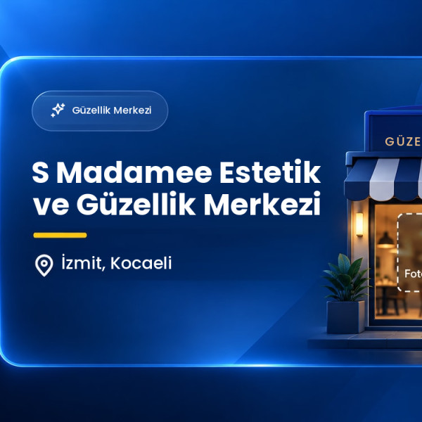 S Madamee Estetik ve Güzellik Merkezi