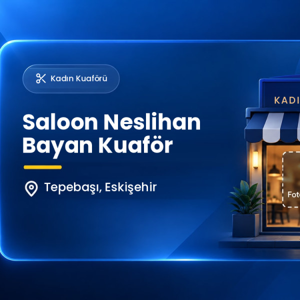 Saloon Neslihan Bayan Kuaför
