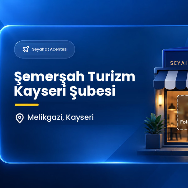 Şemerşah Turizm Kayseri Şubesi