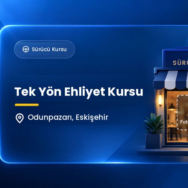 Tek Yön Ehliyet Kursu
