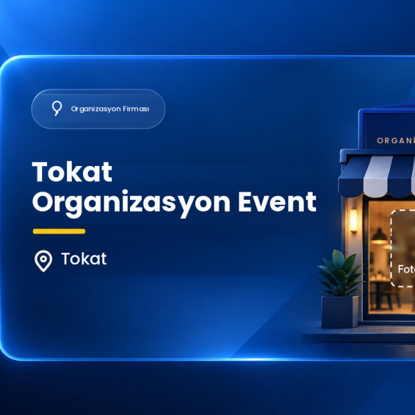 Tokat Organizasyon Event