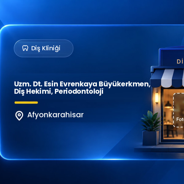 Uzm. Dt. Esin Evrenkaya Büyükerkmen, Diş Hekimi, Periodontoloji