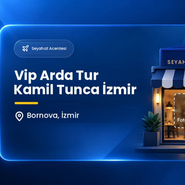 Vip Arda Tur Kamil Tunca İzmir