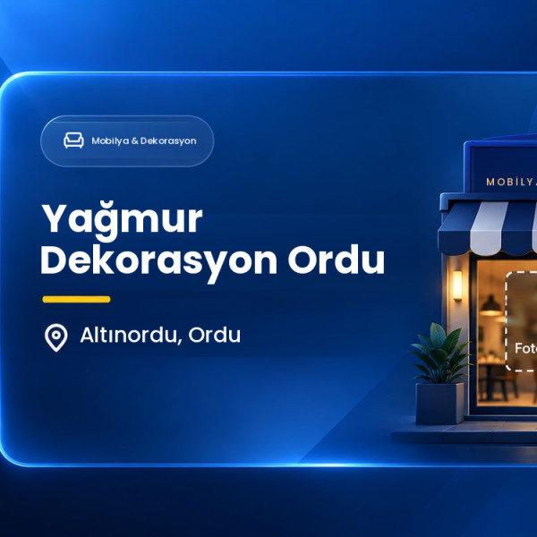 Yağmur Dekorasyon Ordu