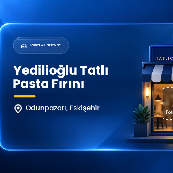 Yedilioğlu Tatlı Pasta Fırını