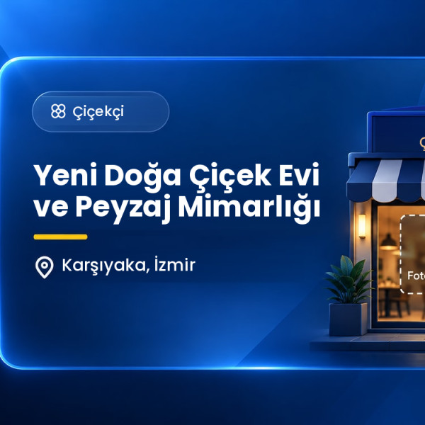 Yeni Doğa Çiçek Evi ve Peyzaj Mimarlığı