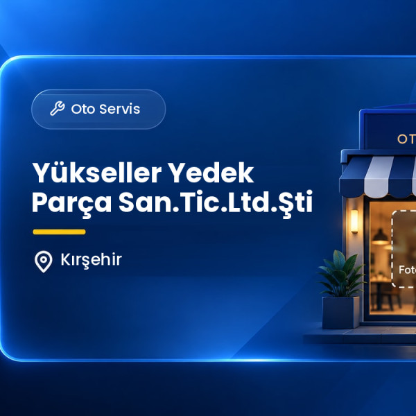 Yükseller Yedek Parça San.Tic.Ltd.Şti