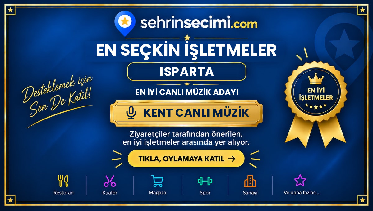 2026 Şehrin Seçimi Isparta En İyi Canlı Müzik Adayı sertifikası: Kent Canlı Müzik
