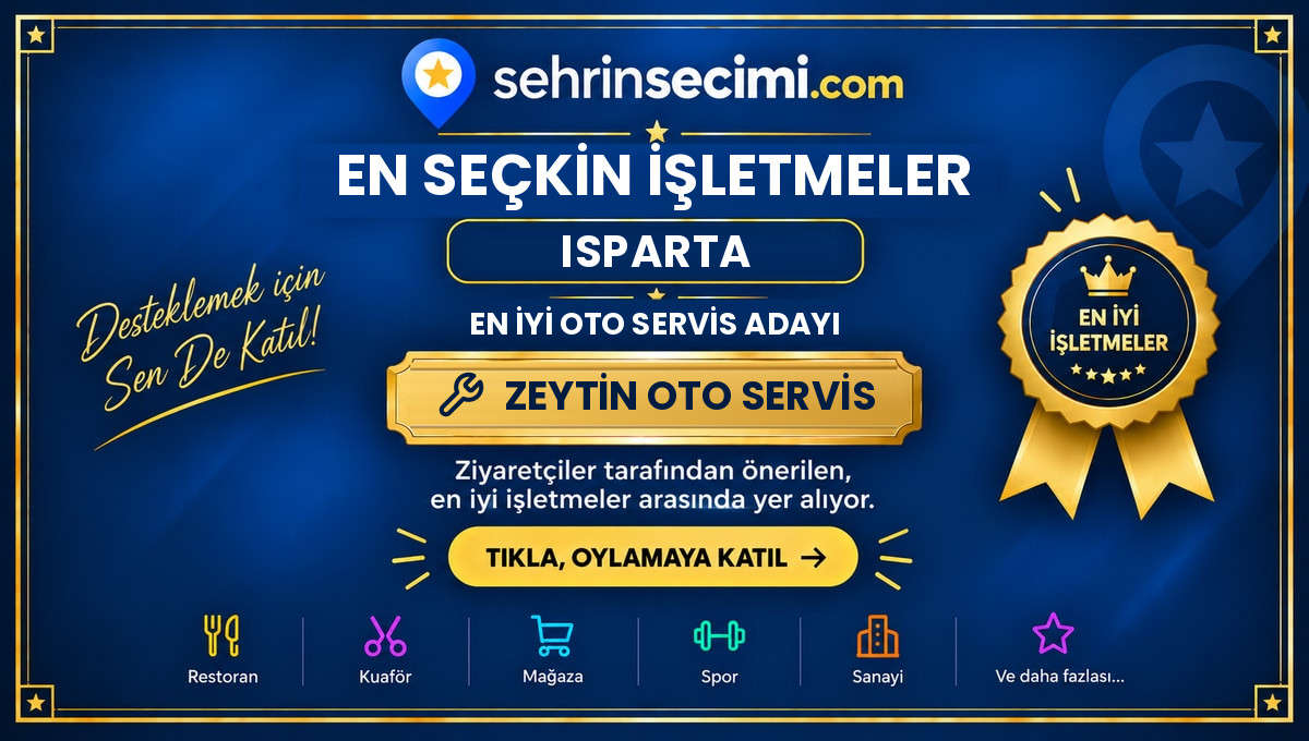 2026 Şehrin Seçimi Isparta En İyi Oto Servis Adayı sertifikası: Zeytin Oto Servis