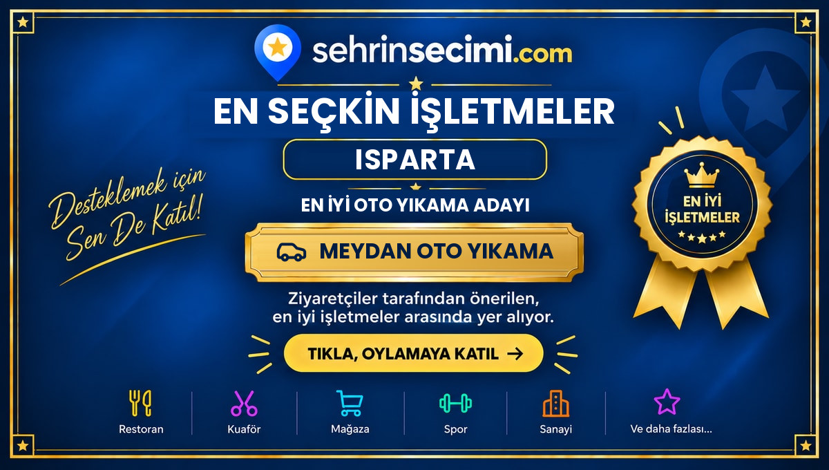 2026 Şehrin Seçimi Isparta En İyi Oto Yıkama Adayı sertifikası: Meydan Oto Yıkama