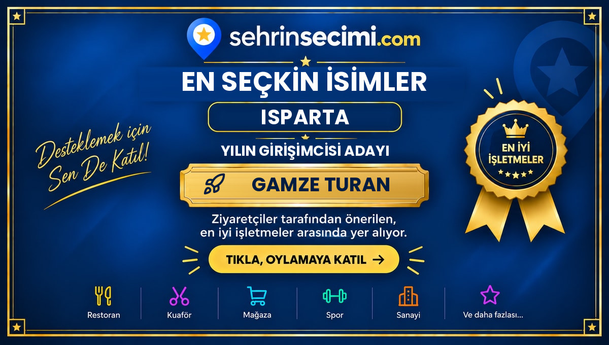 2026 Şehrin Seçimi Isparta Yılın Girişimcisi Adayı sertifikası: Gamze Turan