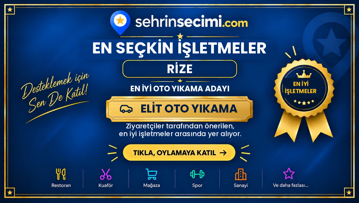 2026 Şehrin Seçimi Rize En İyi Oto Yıkama Adayı sertifikası: Elit Oto Yıkama
