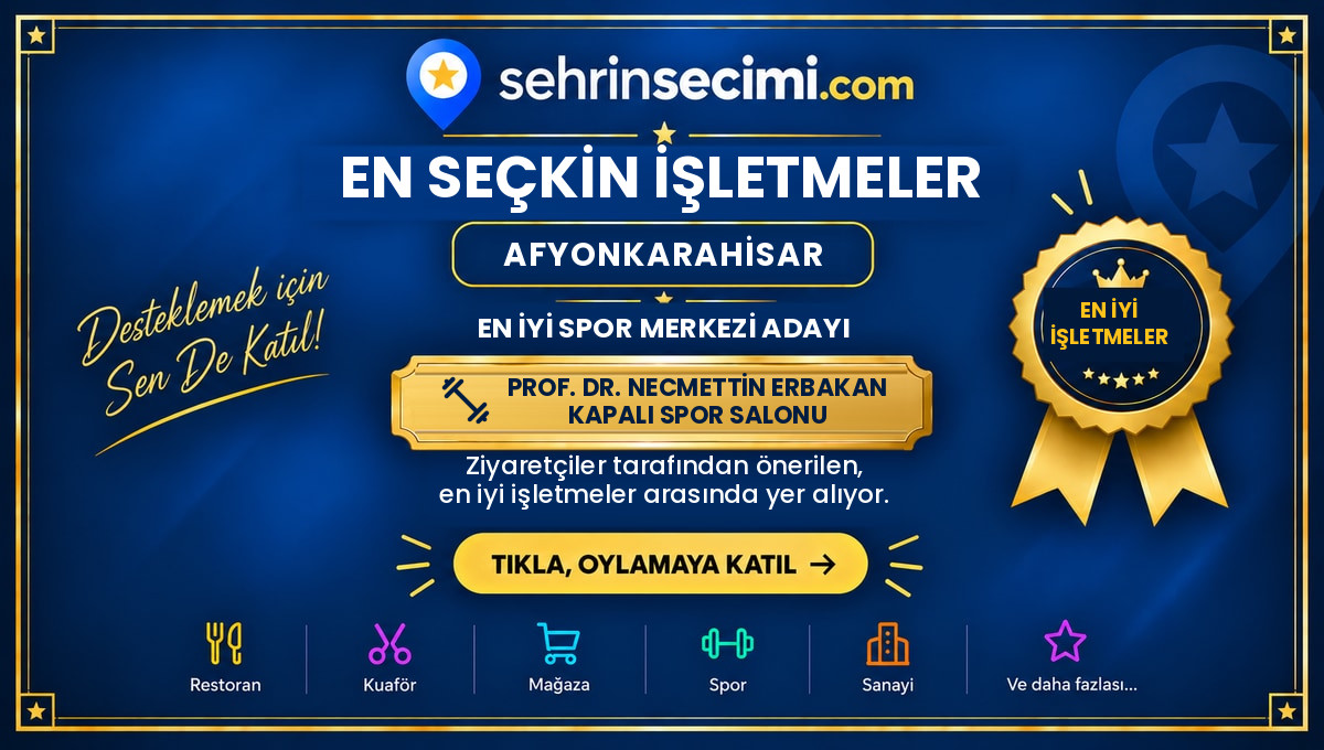 2026 Şehrin Seçimi Afyonkarahisar En İyi Spor Merkezi Adayı sertifikası: Prof. Dr. Necmettin Erbakan Kapalı Spor Salonu