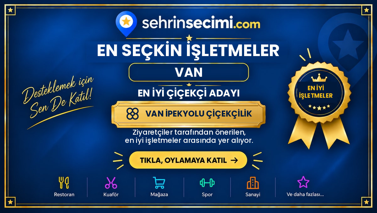 2026 Şehrin Seçimi Van En İyi Çiçekçi Adayı sertifikası: Van İpekyolu Çiçekçilik